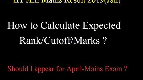 IIT JEE MAINS RESULT 2019 January Announced|How To Check, JEE MAIN Rank From Percentile Score
