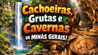 Waterfalls, grottoes and caves of Minas Gerais - for CBMMG