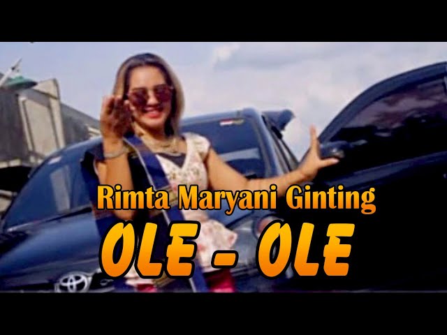 Ole - Ole - Rimta Maryani Ginting | Lagu Karo Terbaru [Official Music Video] class=