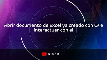4 - Automatizar Excel - Abrir documento de Excel ya creado con C#