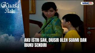 Aku Istri Sah, Diusir oleh Suami dan Ibuku Sendiri | FTV KUASA ILAHI