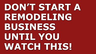 How to Start a Remodeling Business | Free Remodeling Business Plan Template Included