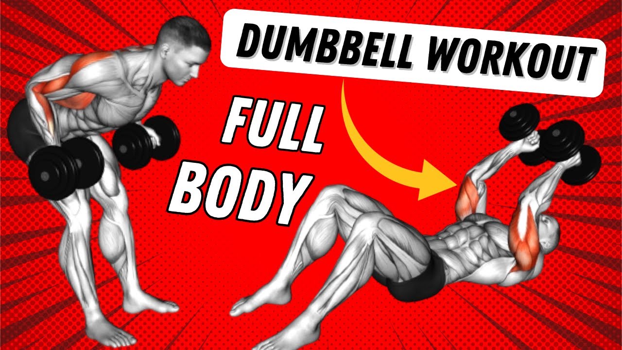 Ultimate Full Body Dumbbell Workout At Home Muscle Building YouTube