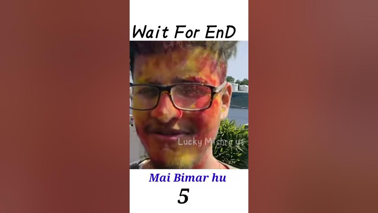 triggered-insaan-holi-2020-mai-bimar-hu-youtube