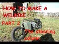 HOW TO MAKE A WELBIKE PT 2 OF 4