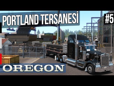 Oregon'da Portland Haddock Tersanesi - American Truck Simulator 5. Bölüm