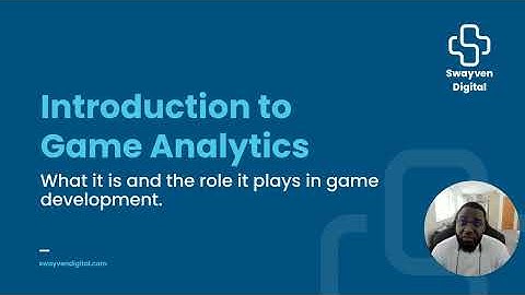 Introduction to Game Analytics: What it is & Why its Important