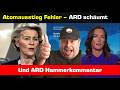 Atomausstieg War Ein Fehler Von Der Leyen ARD Tobt Reaction