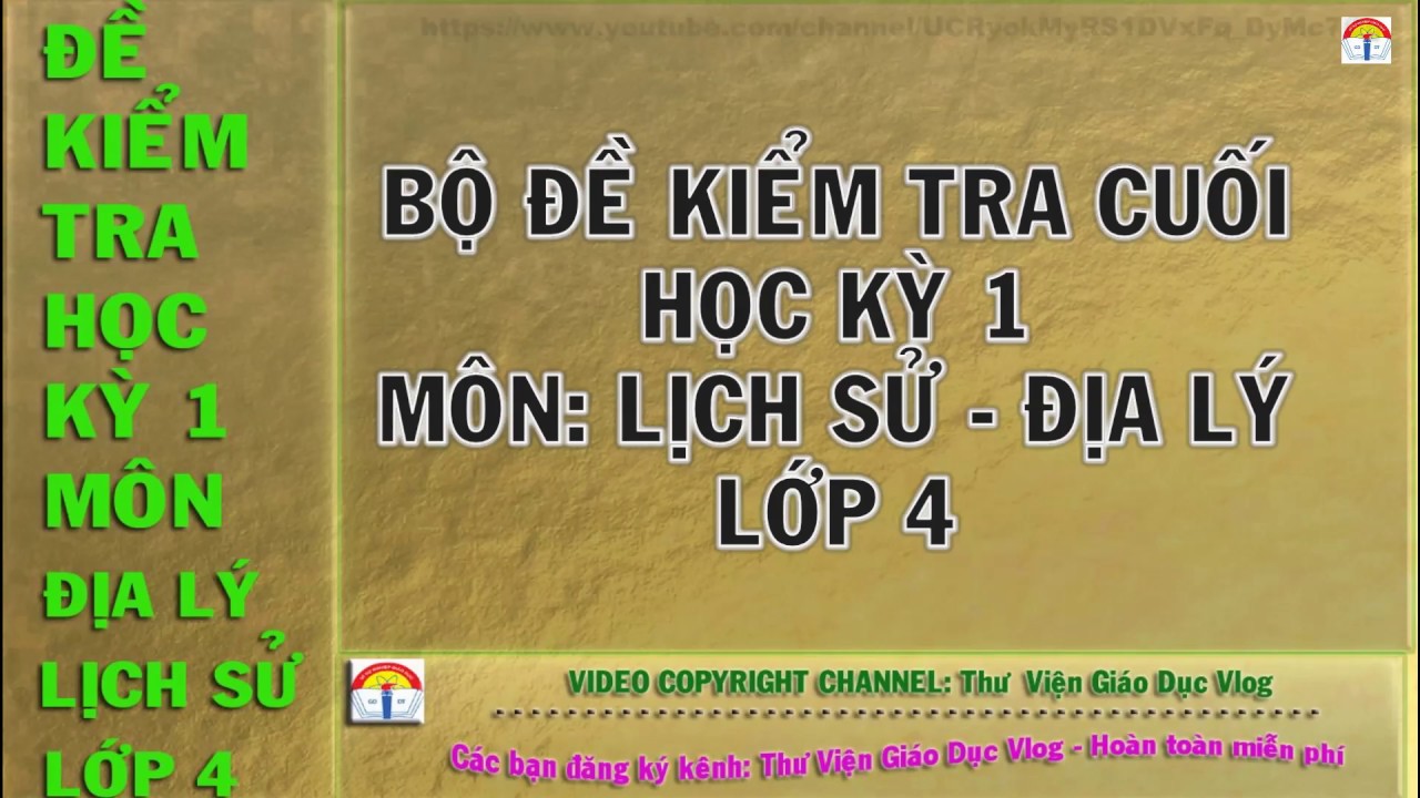 Đề kiểm tra học kỳ 1 môn lịch sử - Địa lý lớp 4 - youtube