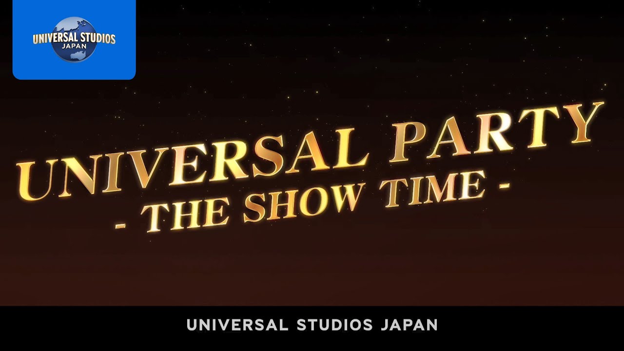 感動と興奮のオリジナルショーがさらに進化！【ユニバーサル・パーティ ～ザ・ショータイム～】｜USJ