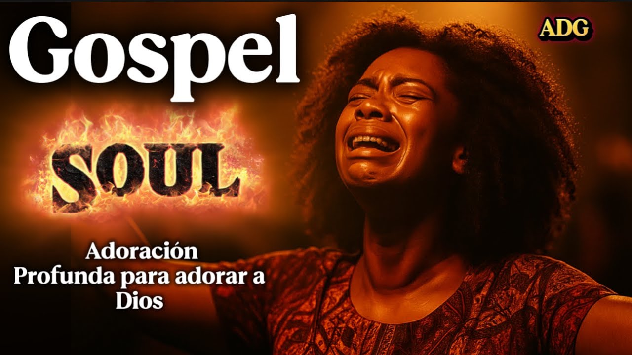 Gospel Soul 2025 | 🙌Musica Cristiana de adoración Profunda con ritmos y voces africanas 