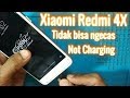 Xiaomi Redmi 4X not charging (tidak mau cas)