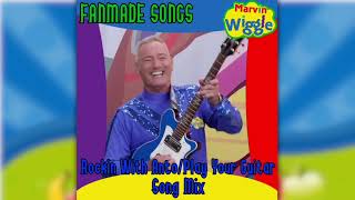 Marvin Wiggle | Rockin With Anto/Play Your Guitar With Anto Song Mix | Fanmade Songs 