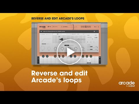 Arcade by Output - Reverse and edit Arcade's Loops