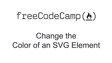 Change the Color of an SVG Element - Data Visualization with D3 - Free Code Camp