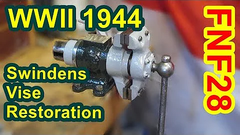 FNF 28 WW2 Swindens vise Restoration