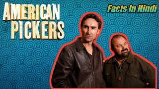 American Pickers शो के बारे में 10 ऐसें Amazing Facts जो आप नहीं जानते होंगे...!!