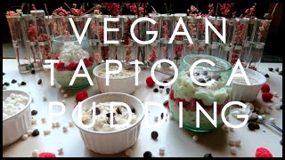 VEGAN TAPIOCA PUDDING