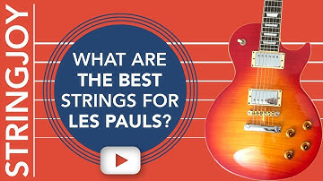 What Are the Best Guitar Strings for Les Paul Style Guitars?