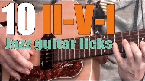 10 II-V-I Jazz Guitar Licks | Guitar Lesson & PDF Method with Audio Files