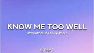 New Hope Club & Danna Paola - Know Me Too Well ( Lyrics )