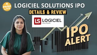 IPO Alert: Logiciel Solutions IPO में Invest करने से पहले जानें GMP, Price Band | Paisa Live