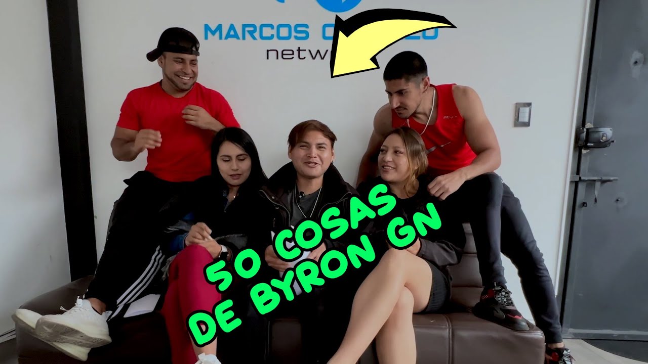50 cosas que no sabias de Byron Gn - Team Marcos Otavalo