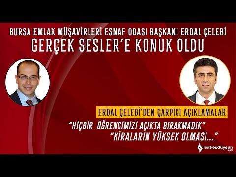 Bursa Emlak Müşavirleri Esnaf Odası Başkanı  Erdal ÇELEBİ Gerçek Seslerin Konuğu oldu.