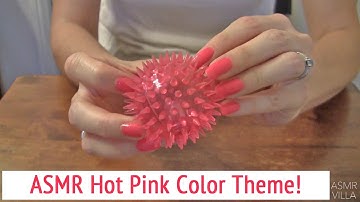 ASMR * Theme: HOT PINK! * Tapping & Scratching * Fast Tapping * No Talking * ASMRVilla