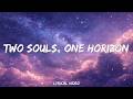 Two Souls One Horizon (Official Lyrical Video) | Emotional Love Song 2026 | Soulmate Anthem