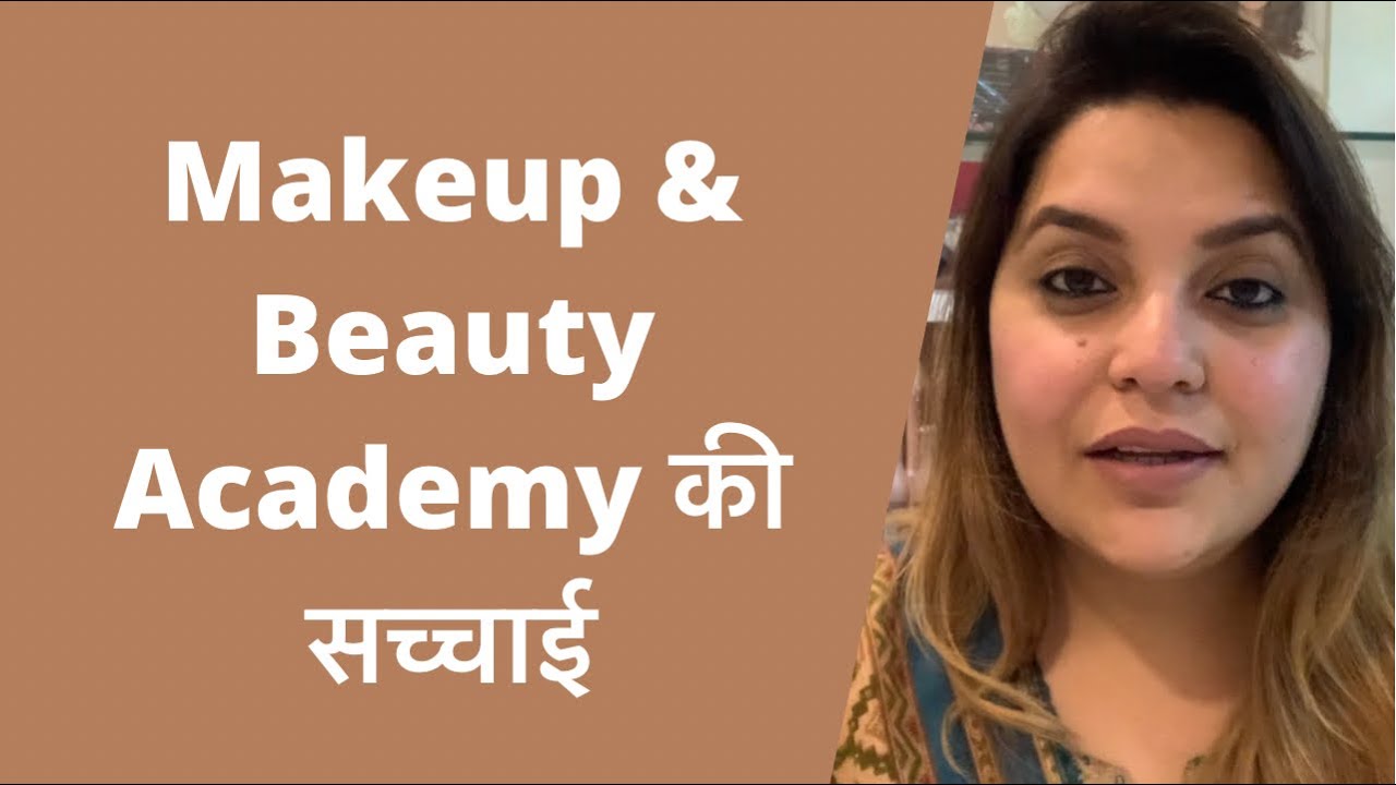 The Truth About Makeup & Beauty Academy | Magical Sehba - YouTube