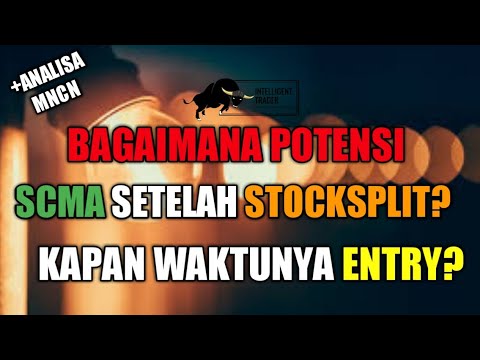 Bagaimana Potensi Saham SCMA setelah Stocksplit? Kapan Waktu yang Tepat Untuk Entry?