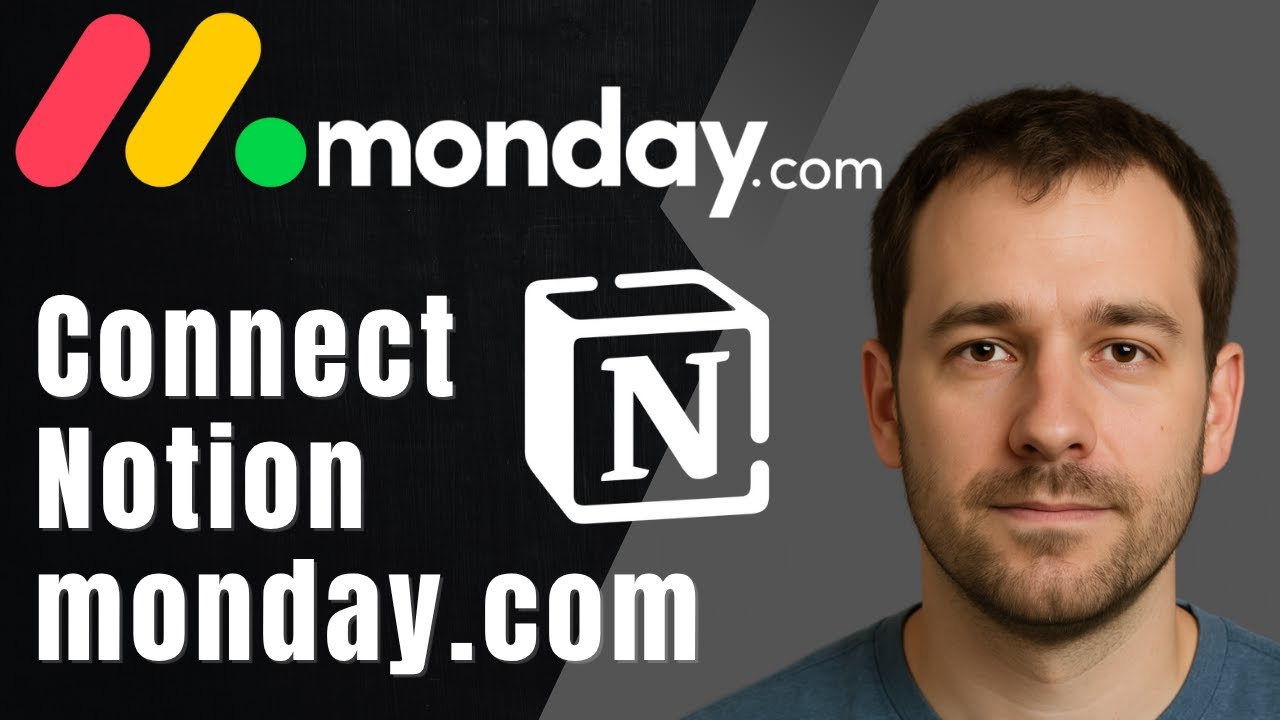 How to Integrate Notion with monday.com (2025 Productivity & Workflow Tutorial)