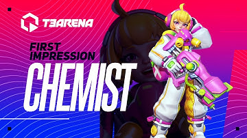 New Hero! Chemist First Impression | T3 Arena