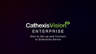 How to set up and connect to Enterprise server