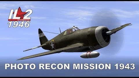 IL-2 1946 THUNDERBOLT RECON MISSION IN 4K UHD