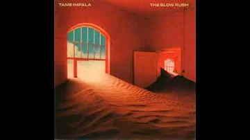 Tame Impala - Tomorrow's Dust