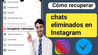 ¿Cómo recuperar chats eliminados en Instagram (2024)? Recuperación borrar mensajes Instagram