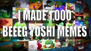 I Made 1,000 Beeeg Yoshi Memes