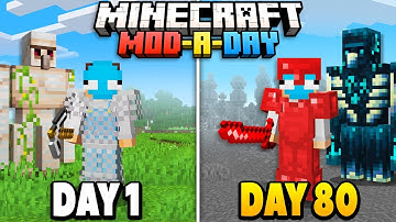 100 Days, But I Add A Mod Every Day...