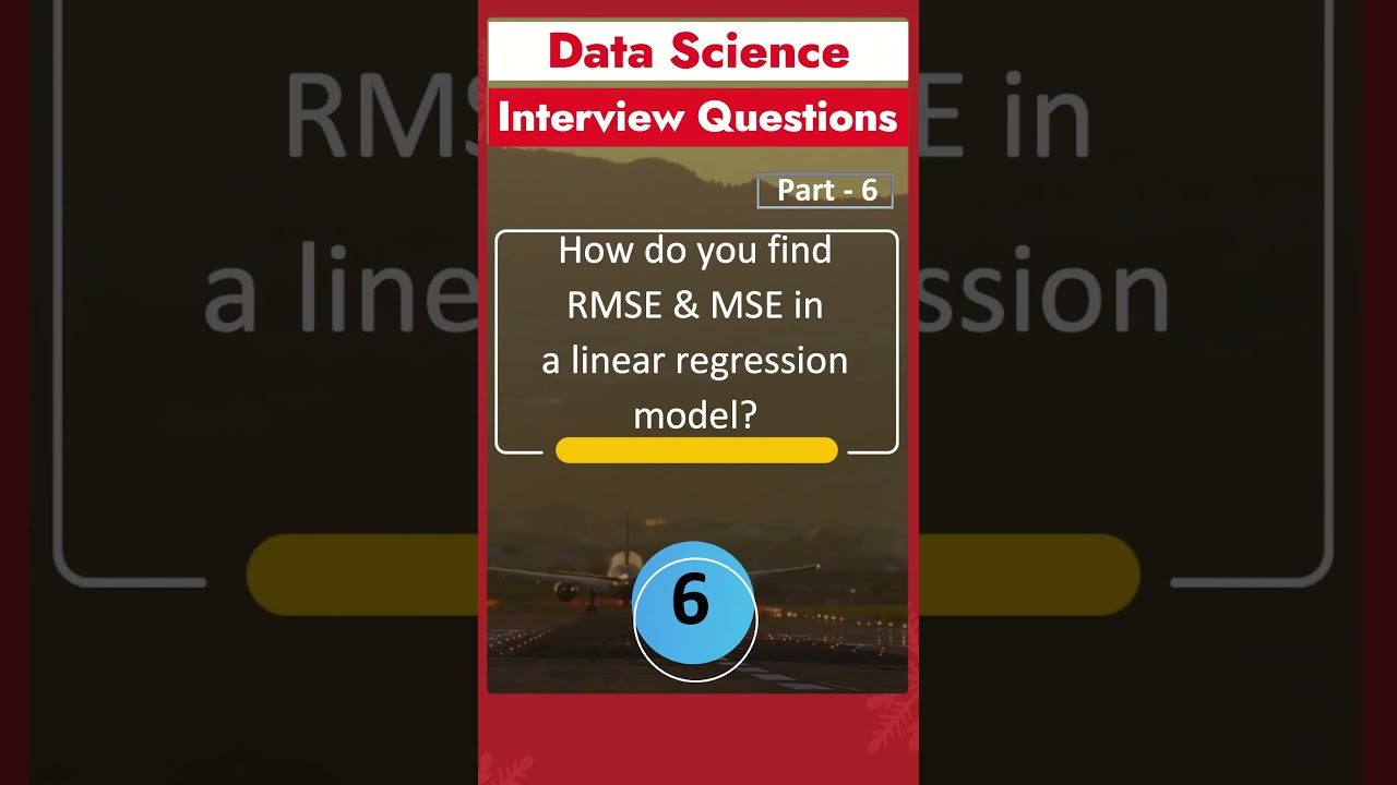 Part 6 - Data Science Interview Questions | Most Asked Interview Questions