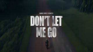 Danny Chris x SICKOTOY - Don’t let me go