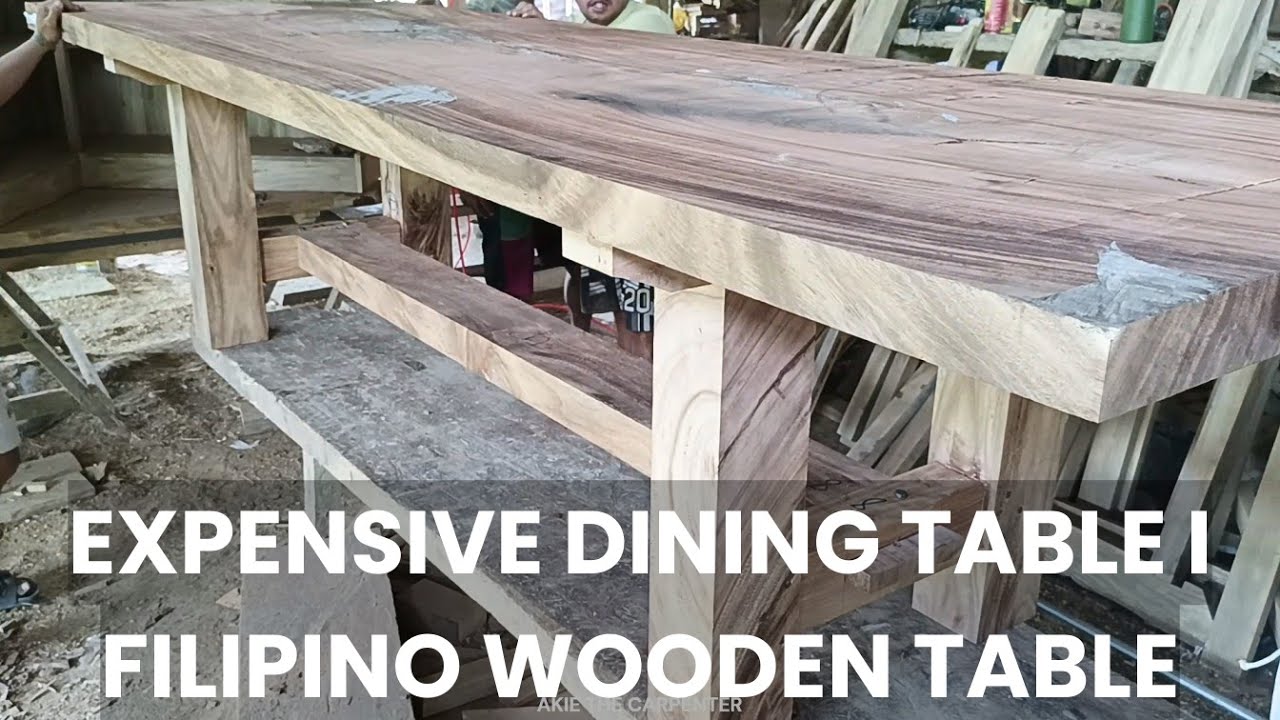 Expensive Dining Table I Filipino Wooden Table Very Heavy Solid Wood Production I Akie The Carpenter