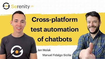 Cross-platform test automation of chatbots - Serenity/JS Podcast, Episode 1