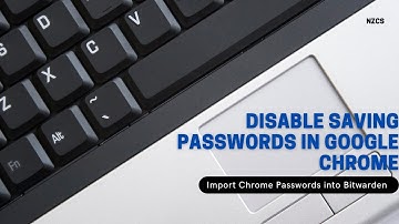 How to Disable Saving Passwords in Google Chrome | How to Import Chrome Passwords Into Bitwarden
