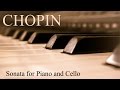 CHOPIN - Sonata for Piano and Cello in G Minor, Op. 65 - III. Largo