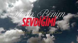Verin Benim Sevdiğimi - Psychedelic Anatolian Rock Cover
