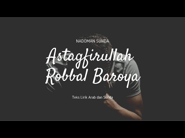 NADOMAN SUNDA ASTAGHFIRULLAH ROBBAL BAROYA [Teks Lirik Arab & Sunda] - Dadan Hermansah class=