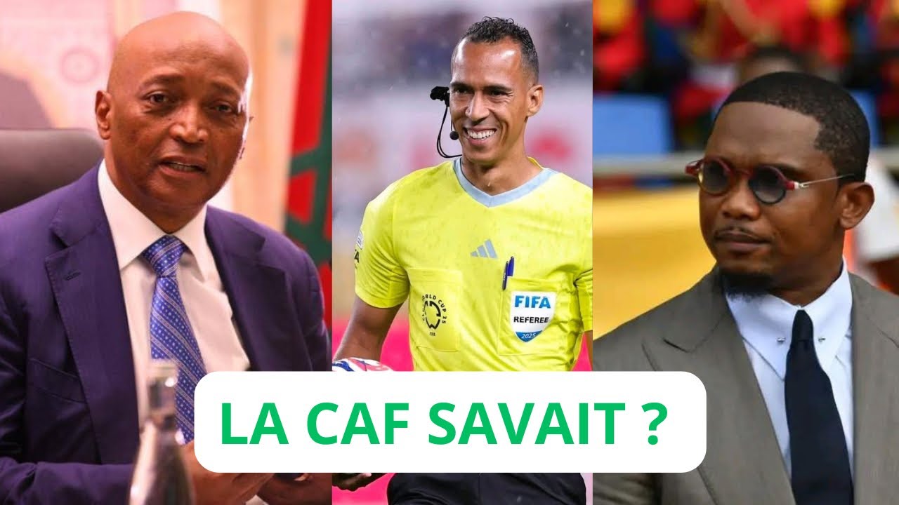 Scandale arbitrage à la CAN : ce que personne n’ose dire sur Cameroun – Maroc