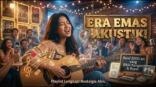 Kumpulan Lagu Akustik 2000an Terbaik Temani Hari Kamu